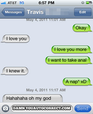 I want to take anal - autocorrect